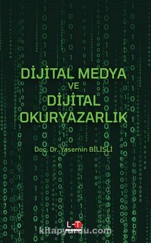 Dijital Medya ve Dijital Okuryazarlık - Yasemin Bilişli