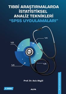 Tıbbi Araştırmalarda  İstatiksel Analiz Teknikleri “SPSS Uygulamaları"