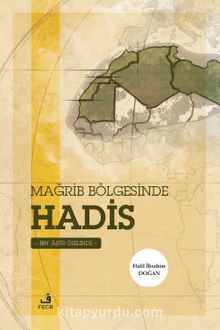 Mağrib Bölgesinde Hadis - Arş. Gör. Halil İbrahim Doğan