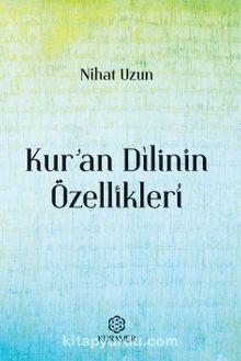 Kur’an Dilinin Özellikleri - Nihat Uzun