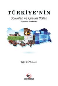 Türkiye'nin Sorunları ve Çözüm Yolları (Yapılması Gerekenler)