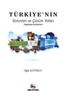 Türkiye'nin Sorunları ve Çözüm Yolları (Yapılması Gerekenler)