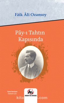 Pay-ı Tahtın Kapısında - Faik Ali Ozansoy