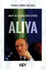 Mavi Kelebeklerin İzinde Aliya