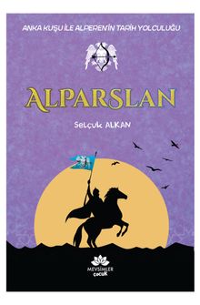 Alparslan / Anka Kuşu İle Alperen'in Tarih Yolculuğu
