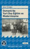 Osmanlı'da Yurt Dışı Eğitim ve Modernleşme