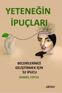 Yeteneğin İpuçları & Becerilerinizi Geliştirmek İçin 52 İpucu