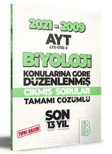 2009-2021 AYT Biyoloji Son 13 Yıl Tıpkı Basım Konularına Göre Düzenlenmiş Tamamı Çözümlü Çıkmış Sorular - Kolektif
