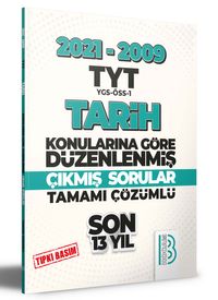 2009-2021 TYT Tarih Son 13 Yıl Tıpkı Basım Konularına Göre Düzenlenmiş Tamamı Çözümlü Çıkmış Sorular 