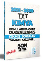 2009-2021 TYT Kimya Son 13 Yıl Tıpkı Basım Konularına Göre Düzenlenmiş Tamamı Çözümlü Çıkmış Sorular