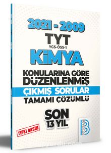 2009-2021 TYT Kimya Son 13 Yıl Tıpkı Basım Konularına Göre Düzenlenmiş Tamamı Çözümlü Çıkmış Sorular - Kolektif