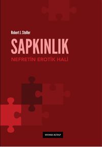 Sapkınlık: Nefretin Erotik Hali