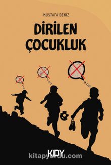 Dirilen Çocukluk - Mustafa Deniz