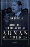 Anılarımda Demokrasi Şehidi Adnan Menderes
