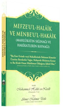 Mefze'u'l-Halaik ve Menbe'u'l-Hakaik - Ahmet Mahmut Ünlü