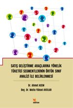 Satış Geliştirme Araçlarına Yönelik Tüketici Segmentlerinin Örtük Sınıf Analizi İle Belirlenmesi