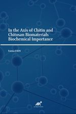 In the Axis of Chitin and Chitosan Biomaterials Biochemical Importance