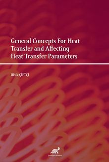 General Concepts For Heat Transfer and Affecting Heat Transfer Parameters