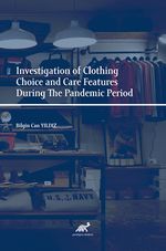 Investigation of Clothing Choice and Care Features During The Pandemic Period