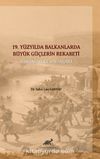 19. Yüzyılda Balkanlarda Büyük Güçlerin Rekabeti (İsyanlar ve Savaşlar)