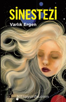 Sinestezi - Varlık Ergen