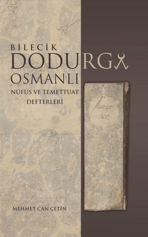Bilecik Dodurga Osmanlı  Nüfus ve Temettuat Defterleri