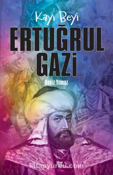 Kayı Beyi Ertuğrul Gazi - Deniz Yılmaz