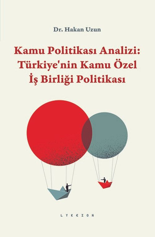 Kamu Politikası Analizi: Türkiye'nin Kamu Özel İş Birliği Politikası