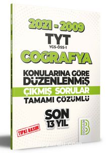 2009-2021 TYT Coğrafya Son 13 Yıl Tıpkı Basım Konularına Göre Düzenlenmiş Tamamı Çözümlü Çıkmış Sorular - Kolektif