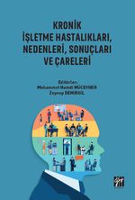Kronik İşletme Hastalıkları, Nedenleri, Sonuçları ve Çareleri