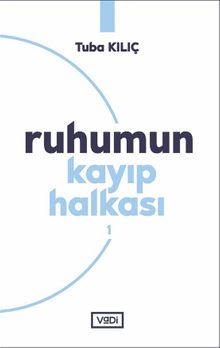  Ruhumun Kayıp Halkası - 1