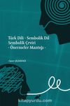 Türk Dili - Sembolik Dil Sembolik Çeviri & Önermeler Mantığı