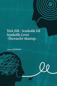 Türk Dili - Sembolik Dil Sembolik Çeviri & Önermeler Mantığı 