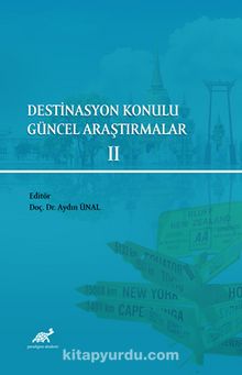 Destinasyon Konulu  Güncel Araştırmalar 2 - Doç. Dr. Aydın Ünal
