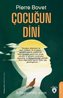 Çocuğun Dini - Pierre Bovet