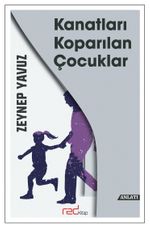 Kanatları Koparılan Çocuklar