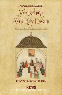 Divan-ı Hümayûn Yenişehirli Avni Bey Divanı - Lokman Turan