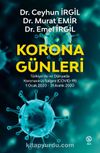 Korona Günleri & Türkiye’de ve Dünyada Koronavirüs Salgını (COVID-19) 1 Ocak 2020-31 Aralık 2020