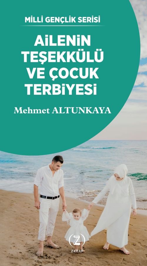 Ailenin Teşekkülü ve Çocuk Terbiyesi 