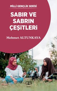 Sabır ve Sabrın Çeşıtleri 