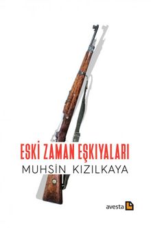 Eski Zaman Eşkıyaları - Muhsin Kızılkaya