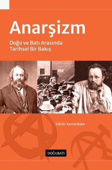 Anarşizm & Doğu ve Batı Arasında Tarihsel Bir Bakış
