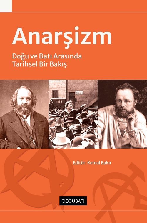 Anarşizm & Doğu ve Batı Arasında Tarihsel Bir Bakış
