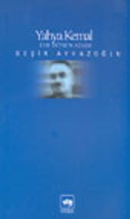 Yahya Kemal (Eve Dönen Adam)