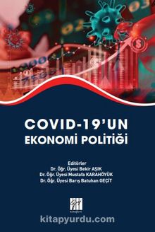 Covid-19’un Ekonomi Politiği - Dr. Öğr. Üyesi Bekir Aşık