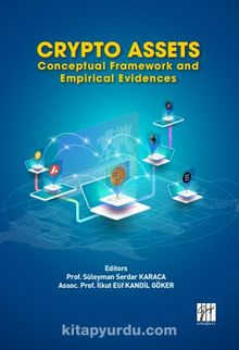 Crypto Assets & Conceptual Framework and Empirical Evidences - Dr. İlkut Elif Kandil Göker