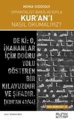 Oryantalist Bakış Açısıyla Kur'an'ı Nasıl Okumalıyız? 