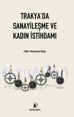 Trakya'da Sanayileşme ve Kadın İstihdamı