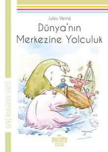 Dünya’nın Merkezine Yolculuk - Jules Verne