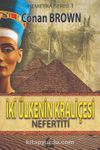 İki Ülkenin Kraliçesi & Nefertiti